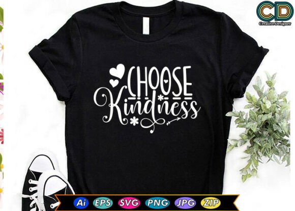 Choose Kindness Motivational Quotes T-Shirt Design: A Professional Asset